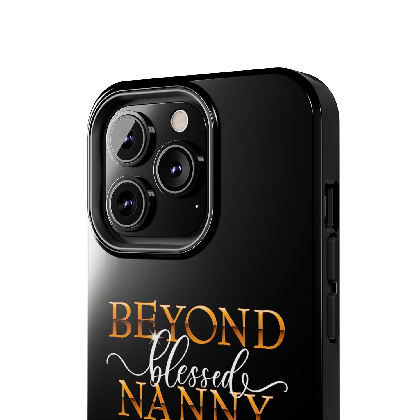 Beyond Blessed Nanny - White - Tough Phone Cases