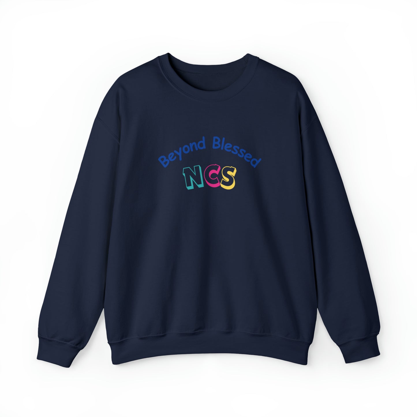Beyond Blessed NCS - Crewneck Sweatshirt