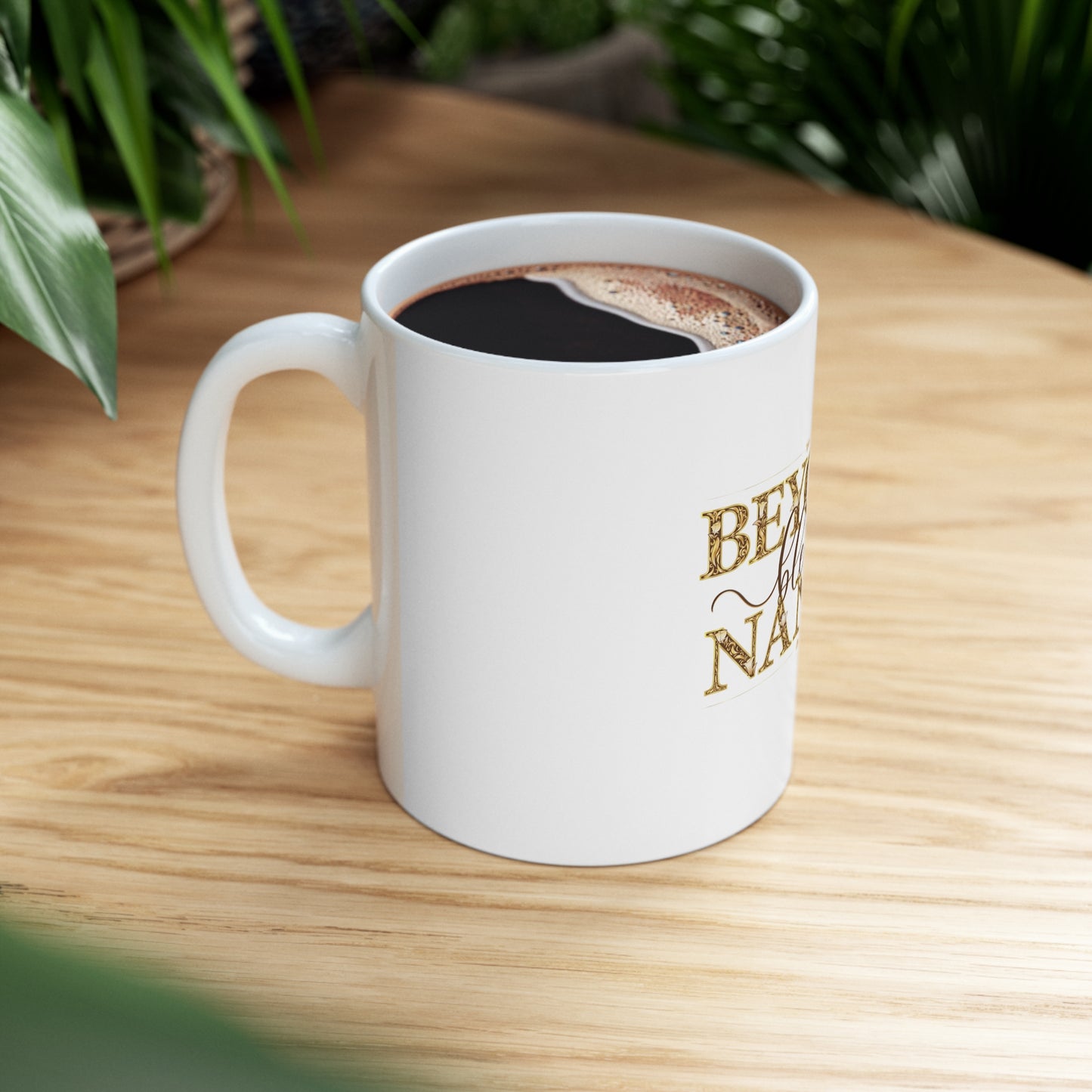 Beyond Blessed Nanny - Ceramic Mug 11oz