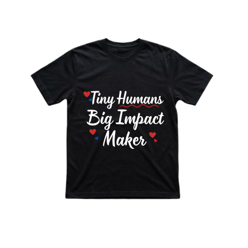 Tiny Humans Big Impact Maker