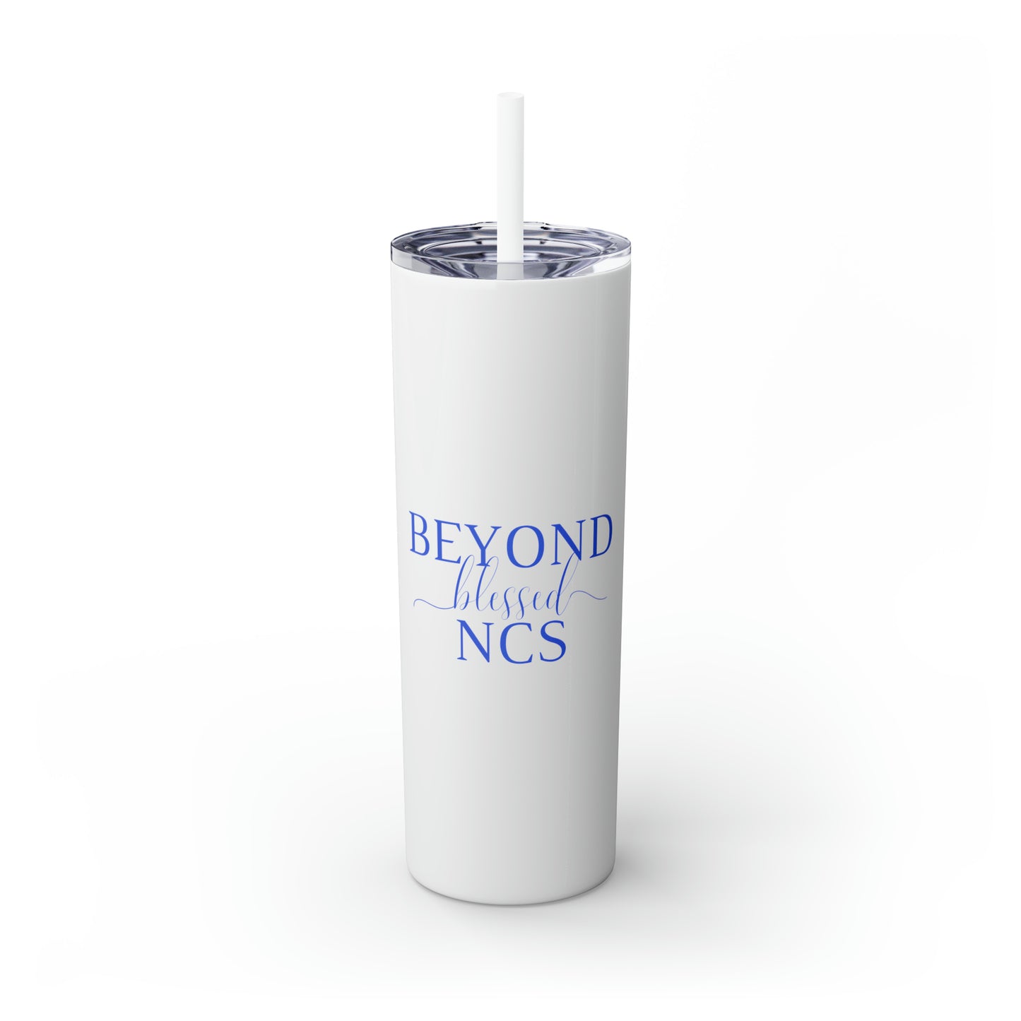 Beyond Blessed NCS - Plain Skinny Tumbler with Straw, 20oz