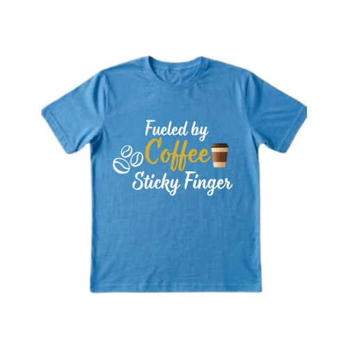Fueled by Coffee & Sticky Fingers