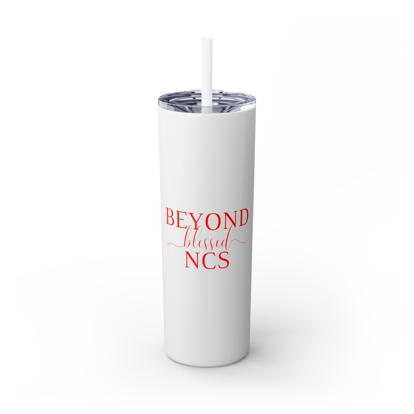 Beyond Blessed NCS - Plain Skinny Tumbler with Straw, 20oz